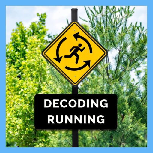 Street sign with runner that says Decoding Running